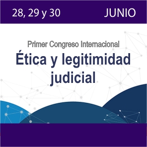 Enlace a Primer Congreso Internacional “Ética y legitimidad judicial”
