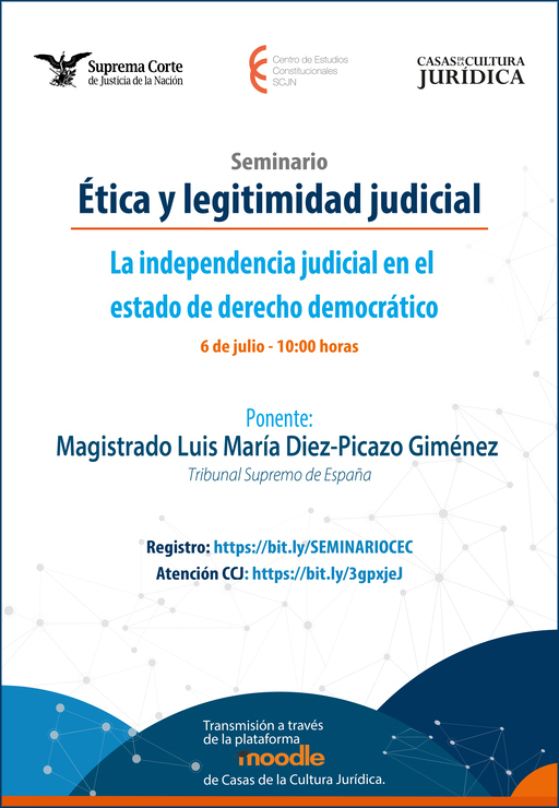 Enlace al cartel del Seminario de Ética y Legitimidad Judicial: La independencia judicial en el estado de derecho democrático