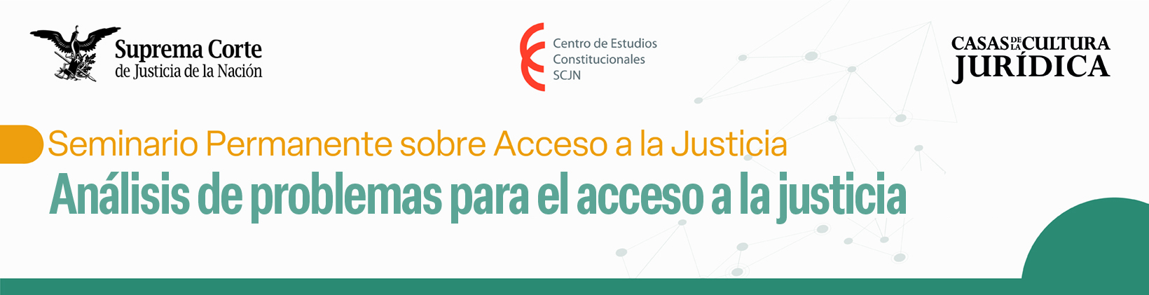Banner del Seminario Permanente de Acceso a la Justicia: Análisis de problemas para el acceso a la justicia